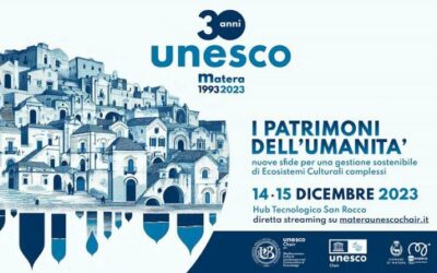 “I Patrimoni dell’Umanità”: Unibas e Basilicata Creativa per i 30 anni della città dei Sassi nel patrimonio Unesco